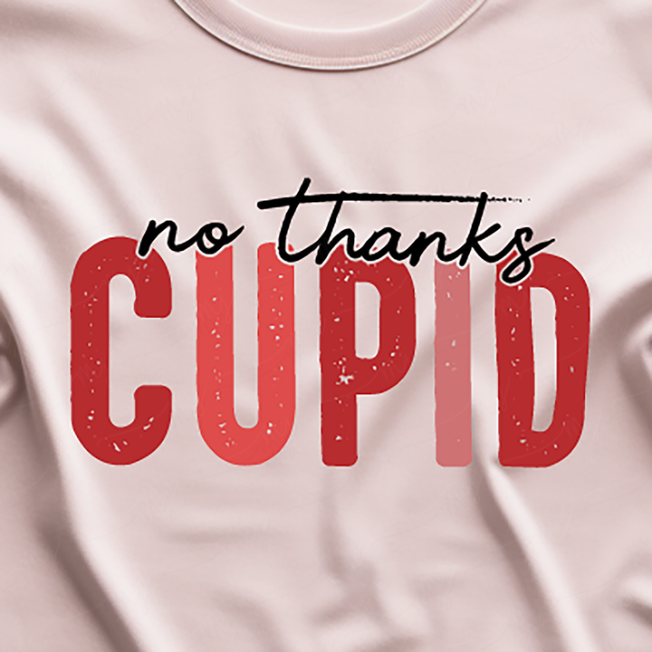 a t - shirt that says, no thanks cupid